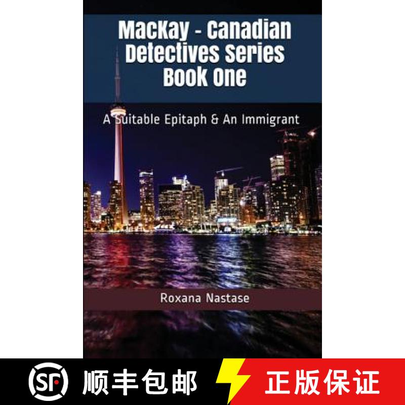 【3-4周达】MacKay - Canadian Detectives Series Book One : A Suitable Epitaph & An Immigrant [9781988827520]
