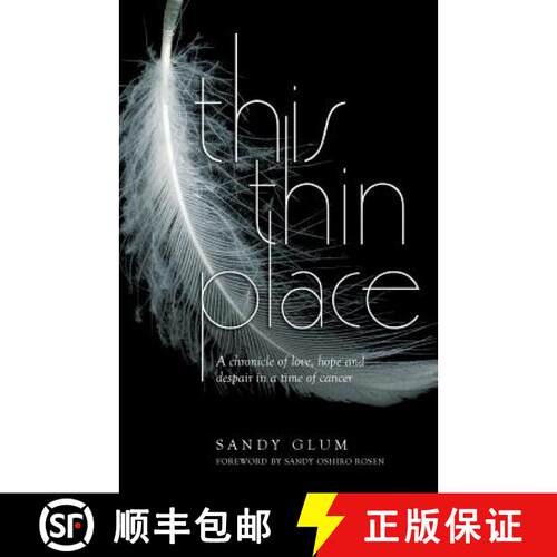 【3-4周达】This Thin Place: A chronicle of love, hope and despair in a time of cancer [9780993703072]