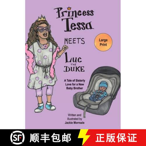 【3-4周达】精装 Princess Tessa Meets Luc the Duke: A Tale of Sisterly Love for a New Baby Brother [9798869190338]