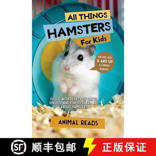 【3-4周达】All Things Hamsters For Kids: Filled With Plenty of Facts, Photos, and Fun to Learn all Ab... [9783967721652]