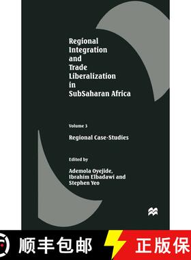 【3-4周达】Regional Integration and Trade Liberalization in SubSaharan Africa : Volume 3: Regional Ca... [9781349277599]