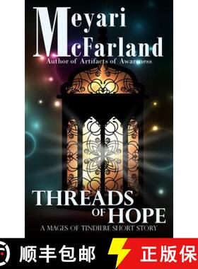 【3-4周达】Threads of Hope: A Mages of Tindiere Short Story [9781939906137]