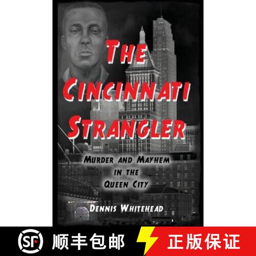 【3-4周达】The Cincinnati Strangler: Murder and Mayhem in the Queen City [9798999229809]