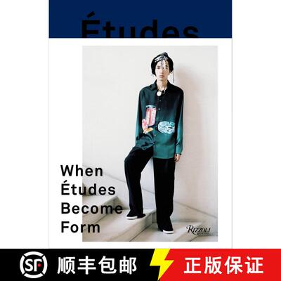 精装 When Etudes Become Form: Paris, New York, and the Intersection of Fashion and Art [9780847862979]