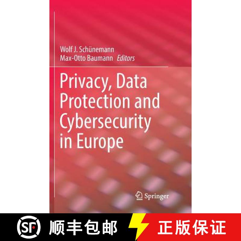 【3-4周达】Privacy, Data Protection and Cybersecurity in Europe [9783319852034]