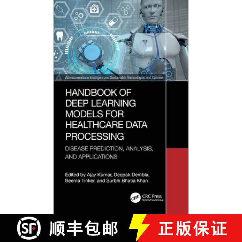 【3-4周达】Handbook of Deep Learning Models for Healthcare Data Processing: Disease Prediction, Analy... [9781032739397]
