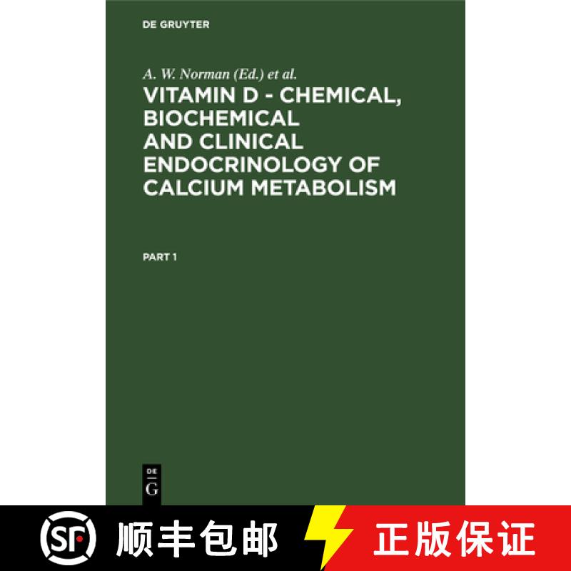 【4周达】Vitamin D - Chemical, Biochemical and Clinical Endocrinology of Calcium Metabolism: Proceedi... [9783112327296]