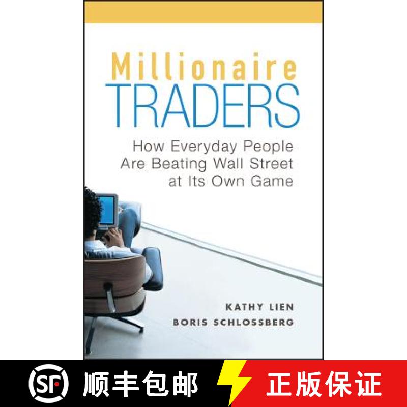 【3-4周达】Millionaire Traders: How Everyday People Are Beating Wall Street At Its Own Game [Wiley金融] [9780470452547]