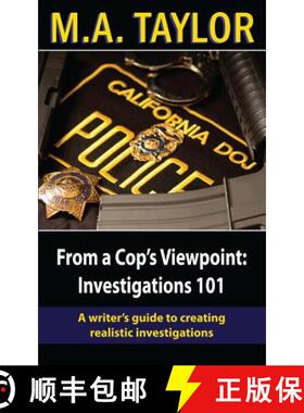【3-4周达】From a Cop's Viewpoint: Investigations 101: Law Enforcement 101 [9780692410806]
