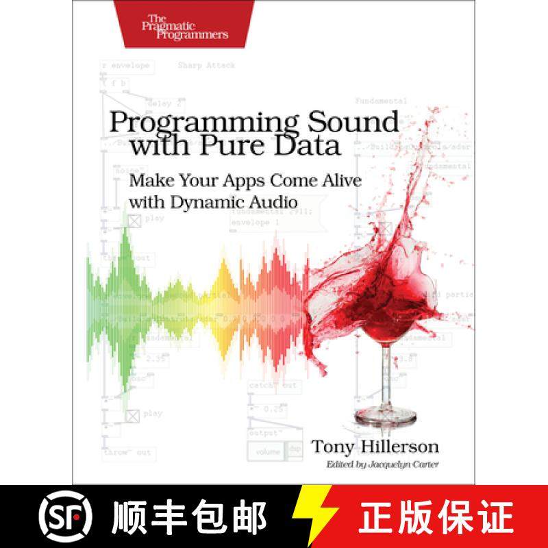 【3-4周达】Programming Sound with Pure Data : Make Your Apps Come Alive with Dynamic Audio [9781937785666]