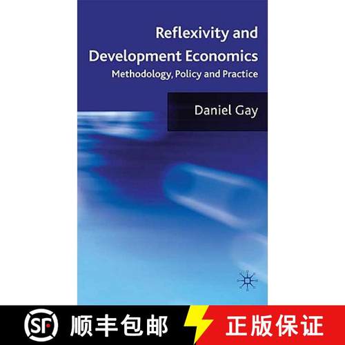 【3-4周达】Reflexivity and Development Economics : Methodology, Policy and Practice [9780230220164]
