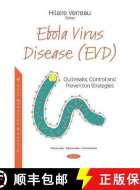 【3-4周达】Ebola Virus Disease (EVD): Outbreaks, Control and Prevention Strategies [9781536162912]