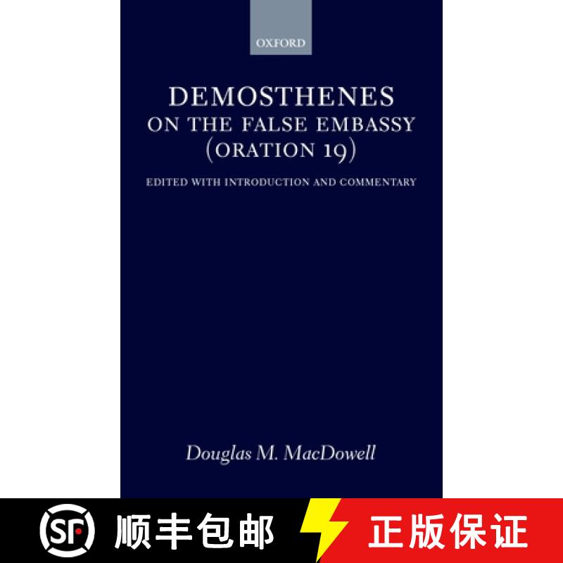 【3-4周达】On the False Embassy (Oration 19): Edited with Introduction and Commentary [9780198153030]