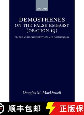 【3-4周达】On the False Embassy (Oration 19): Edited with Introduction and Commentary [9780198153030]
