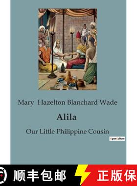 【3-4周达】Alila: Our Little Philippine Cousin [9791041818686]