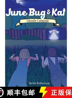 【3-4周达】June Bug & Kat: Ghostly Campout [9780998748016]