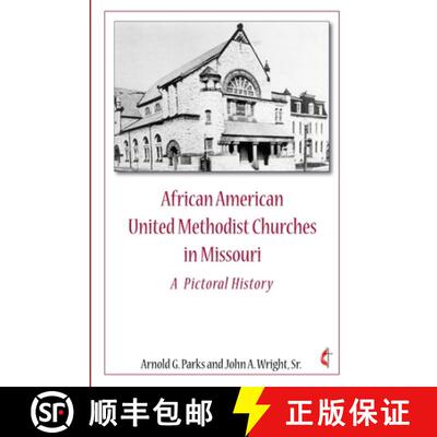 【3-4周达】African American United Methodist Churches in Missouri [9781105706219]