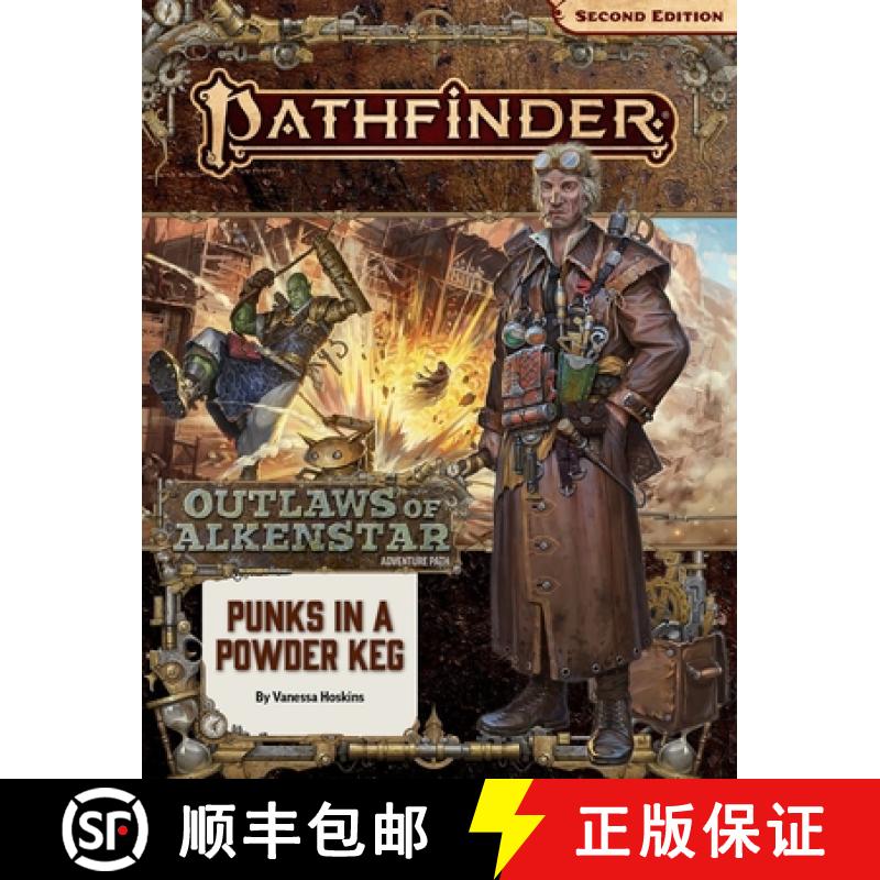 【4周达】Pathfinder Adventure Path: Punks in a Powderkeg (Outlaws of Alkenstar 1 of 3) (P2) [9781640784123]