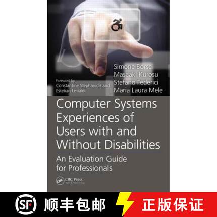 【3-4周达】Computer Systems Experiences of Users with and Without Disabilities: An Evaluation Guide f... [9781466511132]