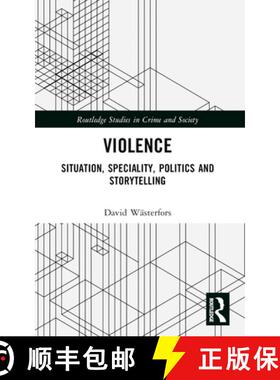 【3-4周达】Violence: Situation, Speciality, Politics, and Storytelling [9781032204482]