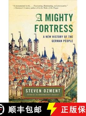 【3-4周达】A Mighty Fortress: A New History of the German People [9780060934835]