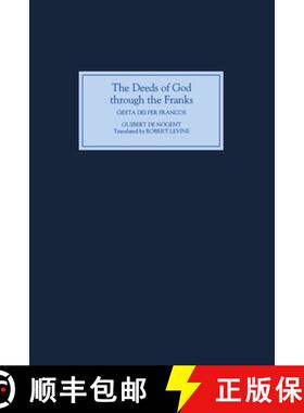 【3-4周达】Deeds of God through the Franks - A Translation of Guibert de Nogent`s `Gesta Dei per Fran... [9780851156934]