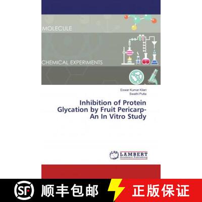 预订 Inhibition of Protein Glycation by Fruit Pericarp-An In Vitro Study [9786135804607]