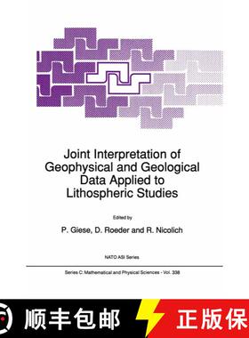 【3-4周达】Joint Interpretation of Geophysical and Geological Data Applied to Lithospheric Studies [9789401055925]