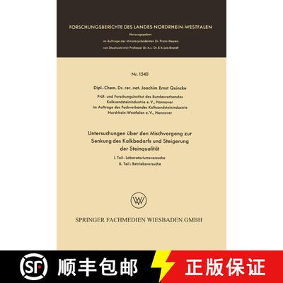 【3-4周达】Untersuchungen UEber Den Mischvorgang Zur Senkung Des Kalkbedarfs Und Steigerung Der Stein... [9783663065388]