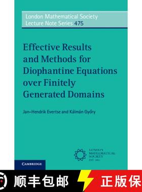 【3-4周达】Effective Results and Methods for Diophantine Equations over Finitely Generated Domains [9781009005852]