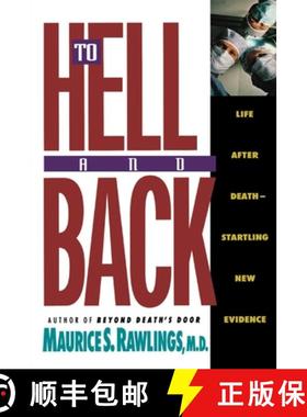【3-4周达】To Hell and Back: Life after Death - Startling New Evidence [9780840767585]