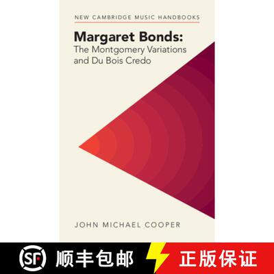 【3-4周达】精装 Margaret Bonds: The Montgomery Variations and Du Bois Credo [9781316511763]