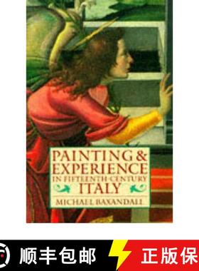 【3-4周达】Painting and Experience in Fifteenth-Century Italy: A Primer in the Social History of Pict... [9780192821447]