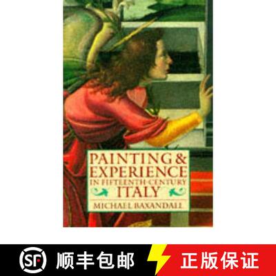 【3-4周达】Painting and Experience in Fifteenth-Century Italy: A Primer in the Social History of Pict... [9780192821447]