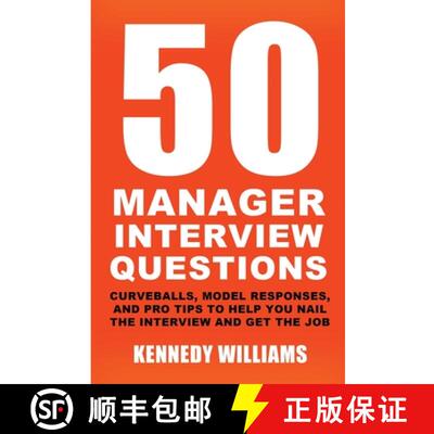 【3-4周达】50 Manager Interview Questions: Curveballs, Model Responses, and Pro Tips to Help You Nail... [9798986073620]