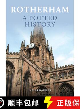 【3-4周达】Rotherham: A Potted History [9781398114951]