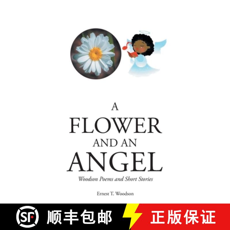 【2-3周达】A Flower and an Angel: Woodson Poems and Short Stories [9798886440416]
