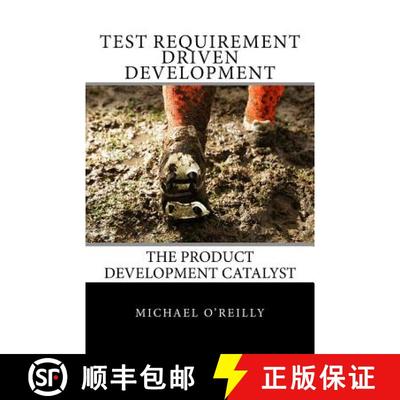 【3-4周达】Test Requirement Driven Development: The product development catalyst [9780615818986]