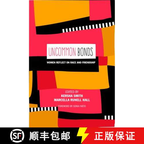 【3-4周达】精装 UnCommon Bonds : Women Reflect on Race and Friendship [9781433148774]