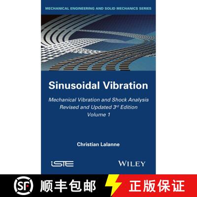 【3-4周达】精装 Mechanical Vibration And Shock Analysis, 3Rd Edition, Volume 1, Sinusoidal Vibration ... [9781848216440]
