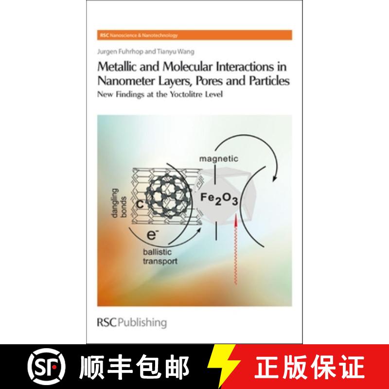 【3-4周达】Metallic and Molecular Interactions in Nanometer Layers, Pores and Particles : New Finding... [9780854041664]