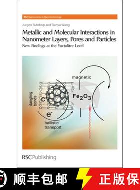 【3-4周达】Metallic and Molecular Interactions in Nanometer Layers, Pores and Particles : New Finding... [9780854041664]