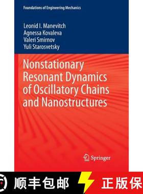 【3-4周达】Nonstationary Resonant Dynamics of Oscillatory Chains and Nanostructures [9789811351952]