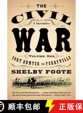 【3-4周达】The Civil War: A Narrative: Volume 1: Fort Sumter to Perryville [9780394746234]