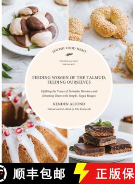 【3-4周达】Feeding Women of the Talmud, Feeding Ourselves [9781684427000]