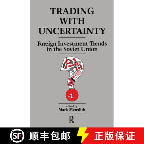 【3-4周达】Trading With Uncertainty: Foreign Investment Trends in the Soviet Union [9782883160071]