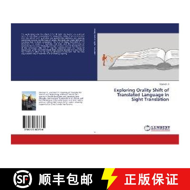 预订 Exploring Orality Shift of Translated Language in Sight Translation [9786139823734]