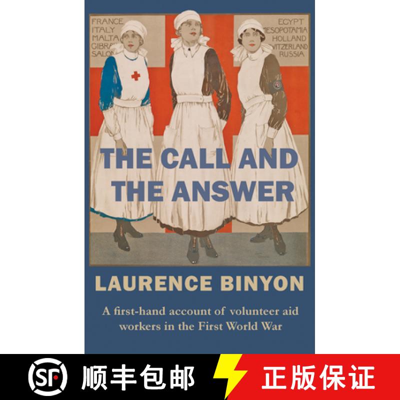 【2-3周达】The Call and the Answer: A First-Hand Account of Volunteer Aid Workers in the First World War [9780993331121]