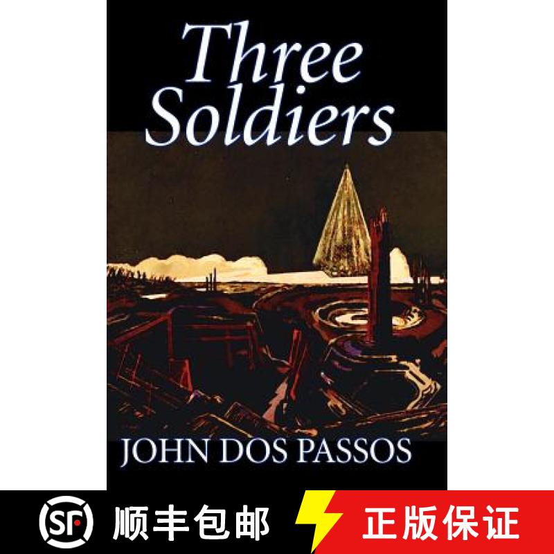 【3-4周达】Three Soldiers by John Dos Passos, Fiction, Classics, Literary, War & Military [9780809587520]
