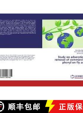预订 Study on adsorption removal of commercial phenyl on fly ash [9786202027762]